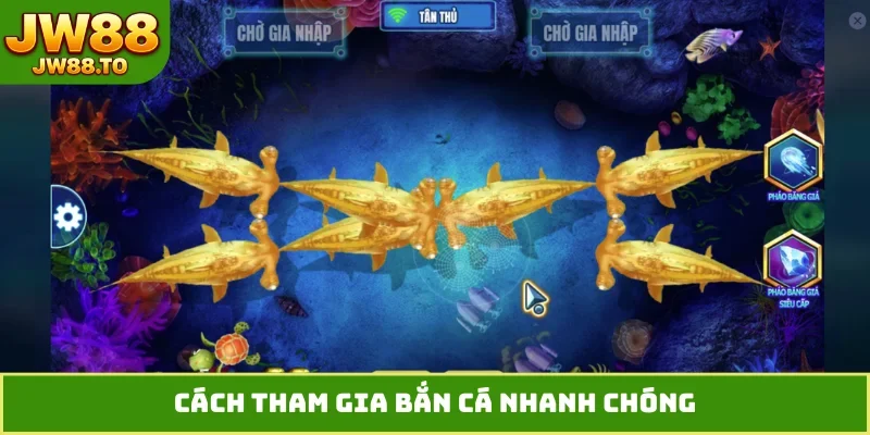Cách tham gia bắn cá nhanh chóng